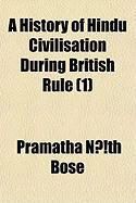 Produktbild: A History of Hindu Civilisation During British Rule (1)