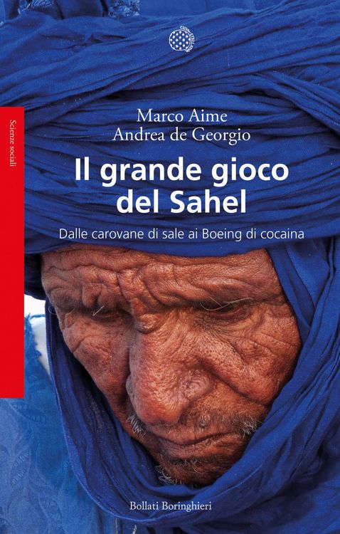 Produktbild: Il grande gioco del Sahel. Dalle carovane di sale ai Boeing di cocaina