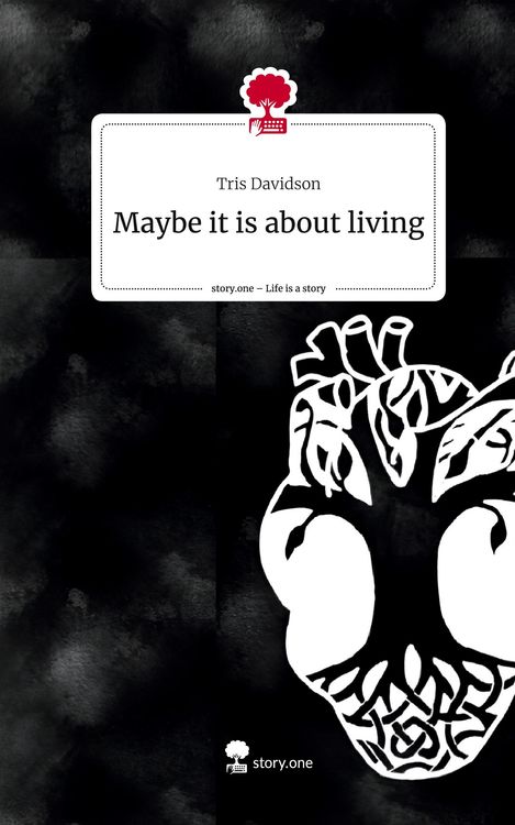 Produktbild: Maybe it is about living. Life is a Story - story.one