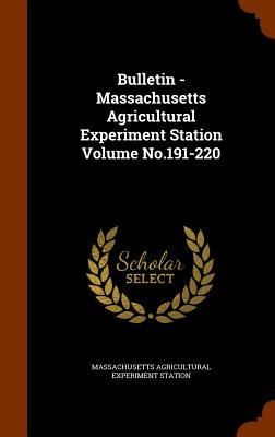 Produktbild: Bulletin - Massachusetts Agricultural Experiment Station Volume No.191-220