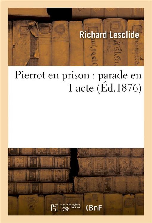 Produktbild: Pierrot En Prison: Parade En 1 Acte