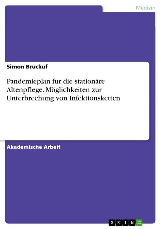 Produktbild: Pandemieplan f&uuml;r die station&auml;re Altenpflege. M&ouml;glichkeiten zur Unterbrechung von Infektionsketten