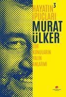 Produktbild: Hayatin Ipuclari 3 - Zor Konularin Yalin Anlatimi