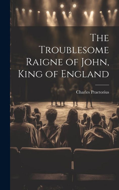 Produktbild: The Troublesome Raigne of John, King of England
