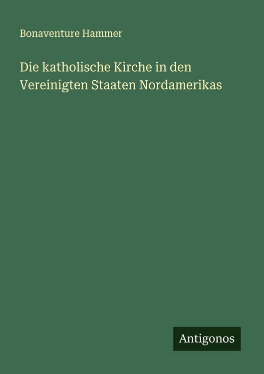Produktbild: Die katholische Kirche in den Vereinigten Staaten Nordamerikas
