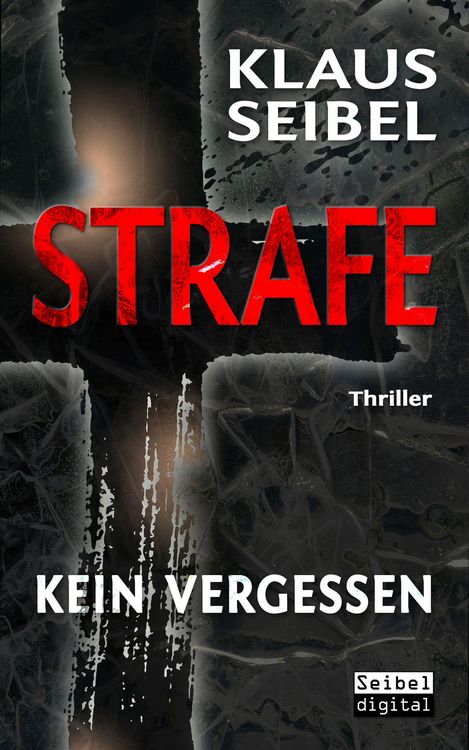 Produktbild: STRAFE - Kein Vergessen - Thriller