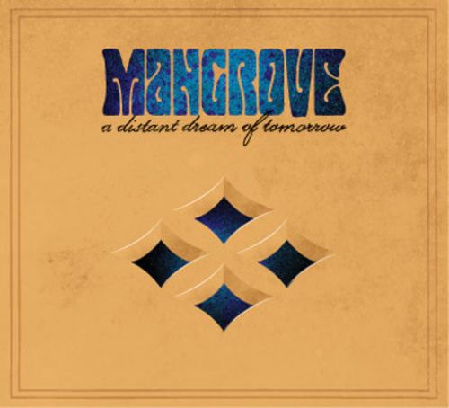 Produktbild: Mangrove: Distant Dream Of Tomorrow