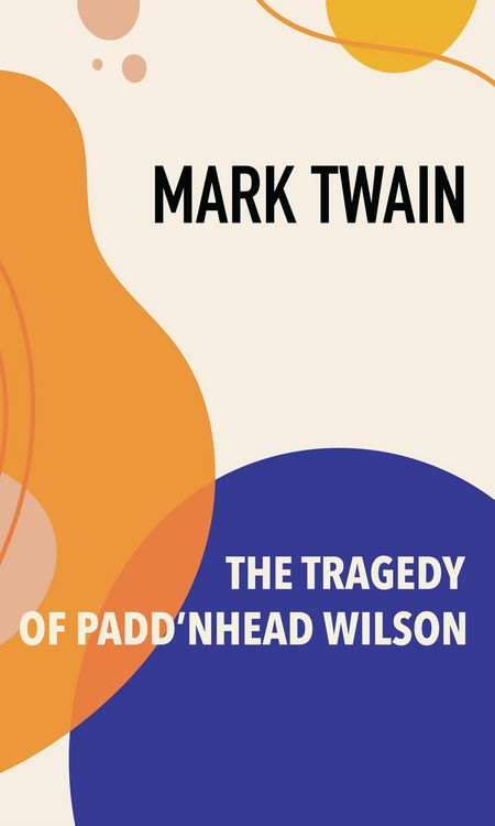 Produktbild: The Tragedy of Pudd'nhead Wilson