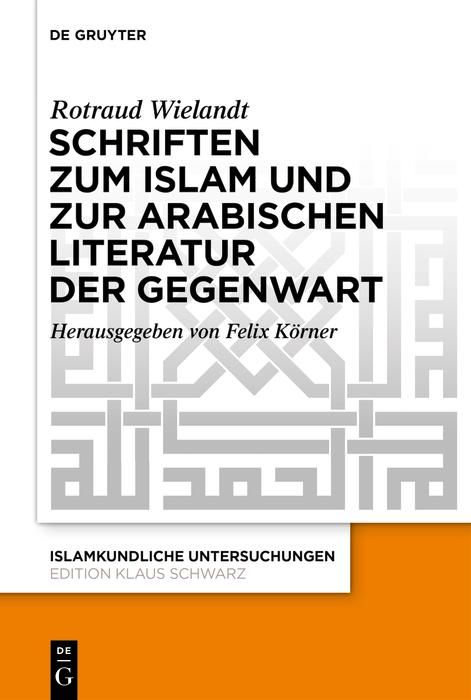 Produktbild: Schriften zum Islam und zur arabischen Literatur der Gegenwart