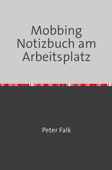 Produktbild: Mobbing Notizbuch am Arbeitsplatz f&uuml;r Mitarbeiter/Arbeitgeber