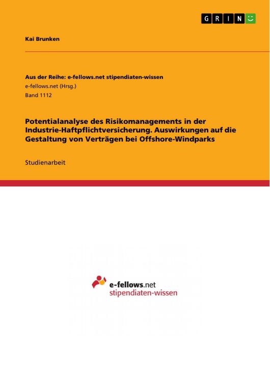 Produktbild: Potentialanalyse des Risikomanagements in der Industrie-Haftpflichtversicherung. Auswirkungen auf die Gestaltung von Vertr&auml;gen bei Offshore-Windparks