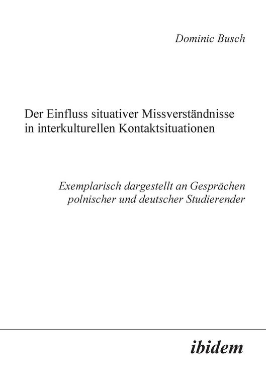 Produktbild: Busch, D: Einfluss situativer Missverst&auml;ndnisse in interkult