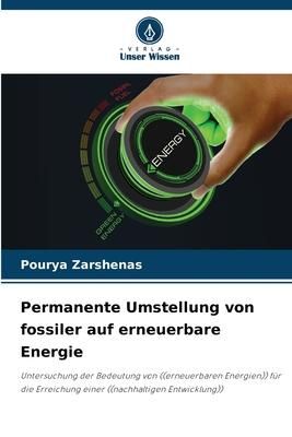 Produktbild: Permanente Umstellung von fossiler auf erneuerbare Energie