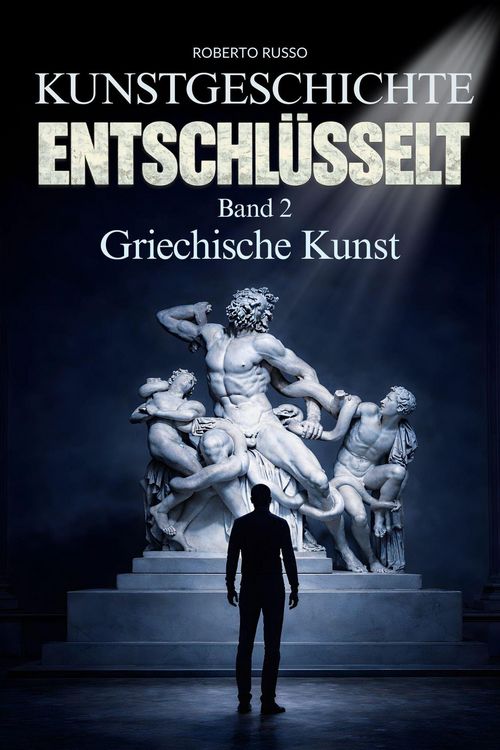 Produktbild: Kunstgeschichte Entschl&uuml;sselt. Griechische Kunst