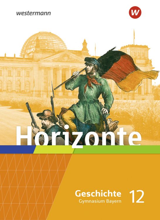 Produktbild: Horizonte - Geschichte f&uuml;r die Oberstufe in Bayern - Ausgabe 2023