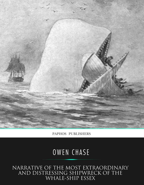 Produktbild: Narrative of the Most Extraordinary and Distressing Shipwreck of the Whale-ship Essex