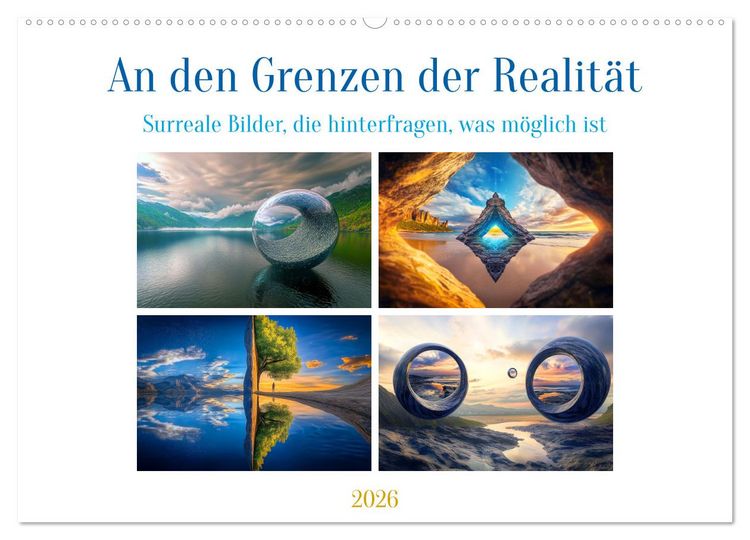 Produktbild: An den Grenzen der Realit&auml;t (Wandkalender 2026 DIN A2 quer), CALVENDO Monatskalender