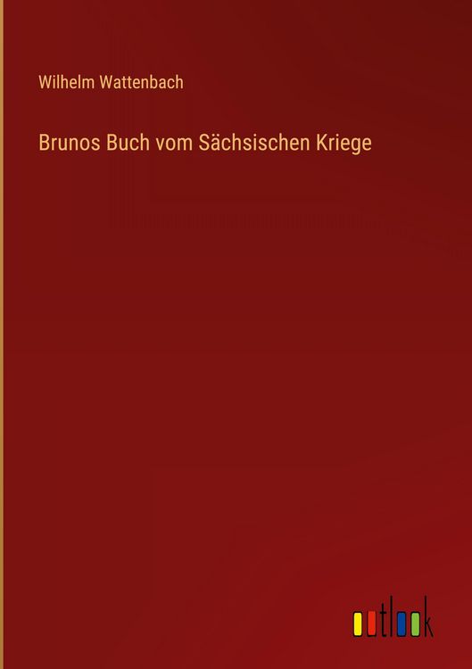 Produktbild: Brunos Buch vom S&auml;chsischen Kriege