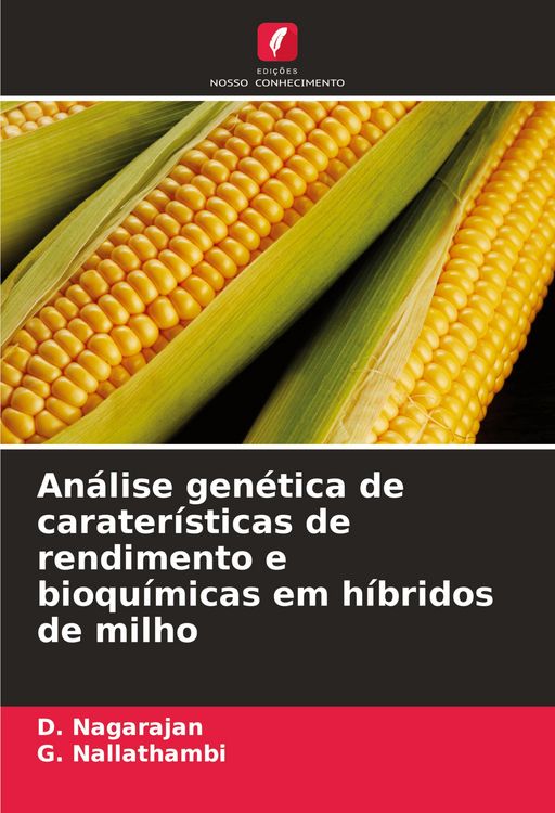 Produktbild: An&aacute;lise gen&eacute;tica de carater&iacute;sticas de rendimento e bioqu&iacute;micas em h&iacute;bridos de milho