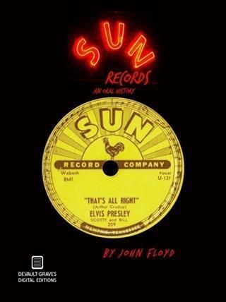 Produktbild: Sun Records: An Oral History (Second Edition)