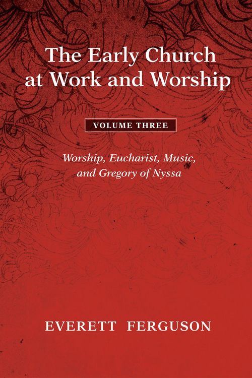 Produktbild: The Early Church at Work and Worship - Volume 3