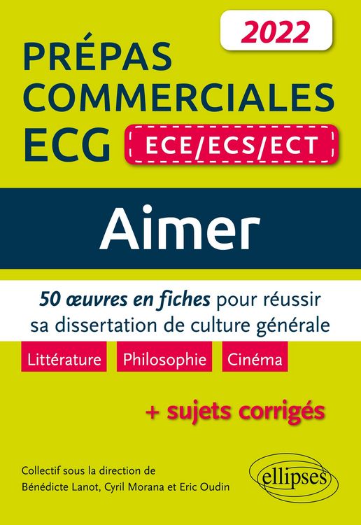 Produktbild: Aimer. 50 &iquest;uvres en fiches pour r&eacute;ussir sa dissertation de culture g&eacute;n&eacute;rale. Pr&eacute;pas commerciales ECG (ECE / ECS / ECT) 2022