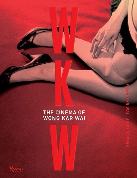 WKW: The Cinema of Wong Kar Wai Buchcover