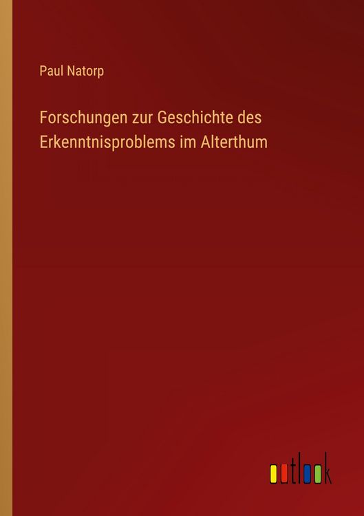 Produktbild: Forschungen zur Geschichte des Erkenntnisproblems im Alterthum