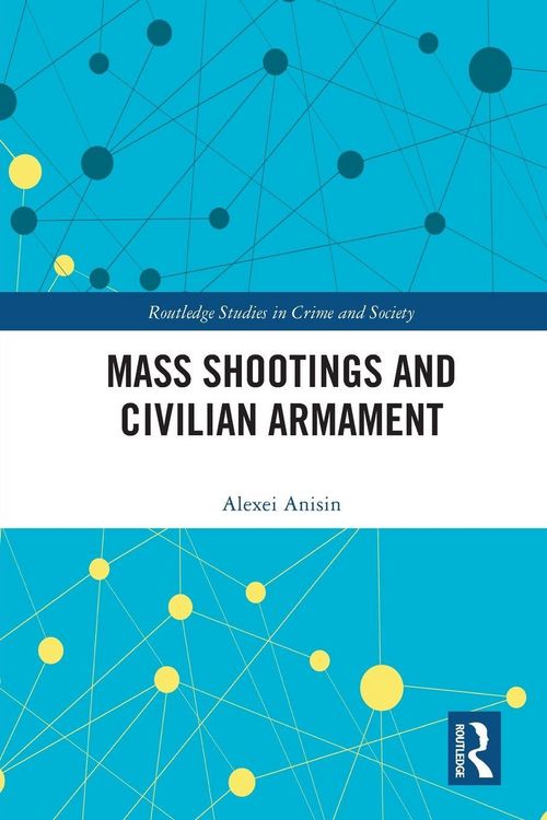 Produktbild: Mass Shootings and Civilian Armament