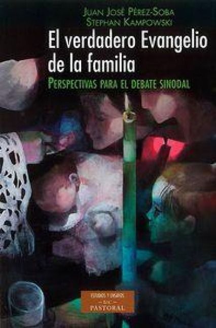 Produktbild: El verdadero evangelio de la familia : perspectivas para el debate sinodal