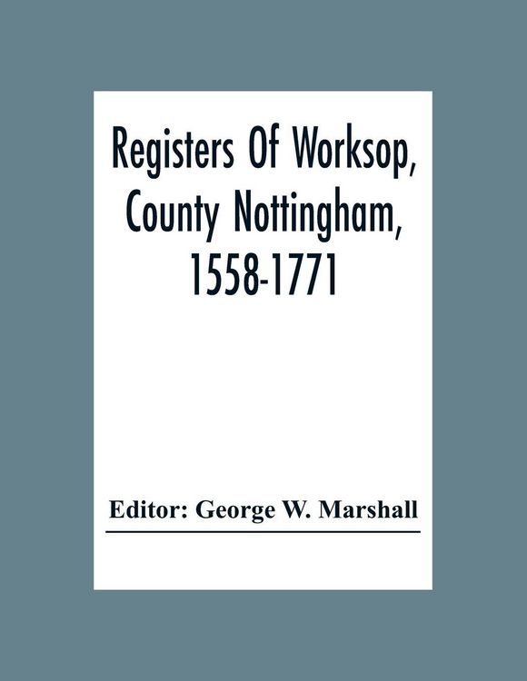 Produktbild: Registers Of Worksop, County Nottingham, 1558-1771