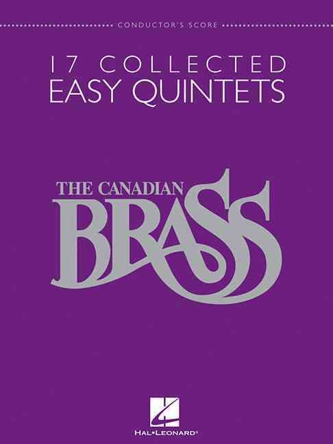 Produktbild: The Canadian Brass: 17 Collected Easy Quintets, Conductor's Score