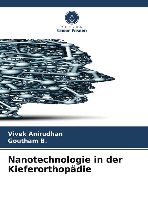 Produktbild: Nanotechnologie in der Kieferorthop&auml;die