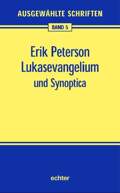 Produktbild: Ausgew&auml;hlte Schriften / Lukasevangelium und Synoptica