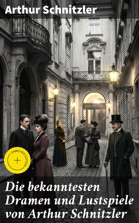 Produktbild: Die bekanntesten Dramen und Lustspiele von Arthur Schnitzler