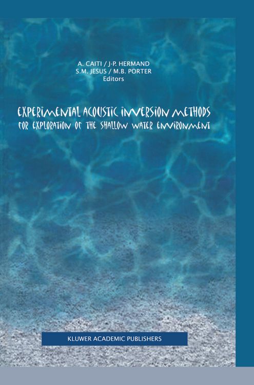 Produktbild: Experimental Acoustic Inversion Methods for Exploration of the Shallow Water Environment