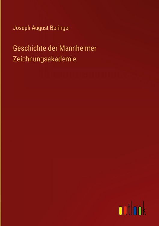 Produktbild: Geschichte der Mannheimer Zeichnungsakademie