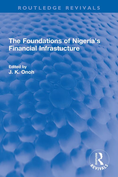 Produktbild: The Foundations of Nigeria's Financial Infrastucture