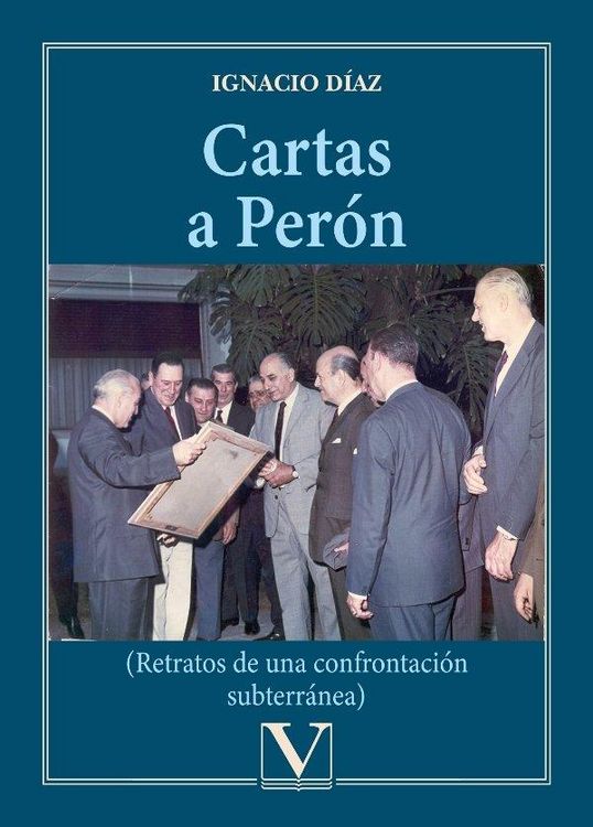 Produktbild: Cartas a Per&oacute;n : retratos de una confrontaci&oacute;n subterr&aacute;nea