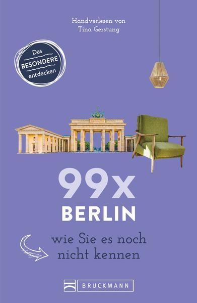 Produktbild: 99 x Berlin wie Sie es noch nicht kennen
