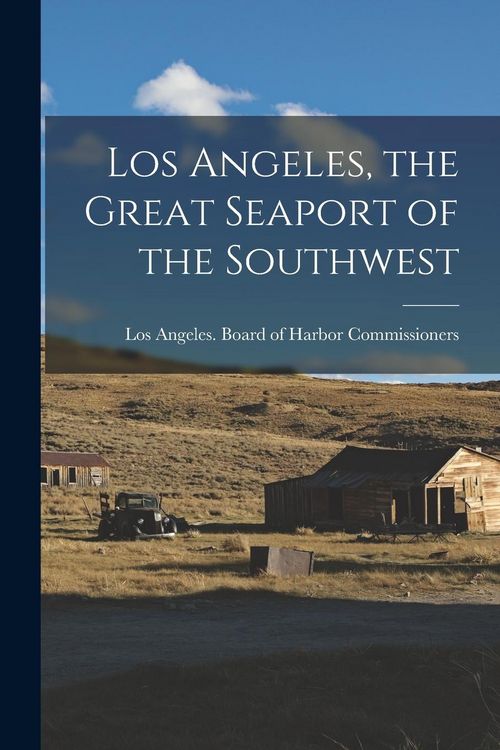 Produktbild: Los Angeles, the Great Seaport of the Southwest