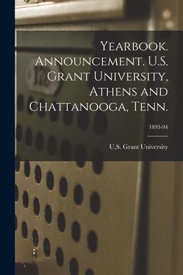 Produktbild: Yearbook. Announcement. U.S. Grant University, Athens and Chattanooga, Tenn.; 1893-94