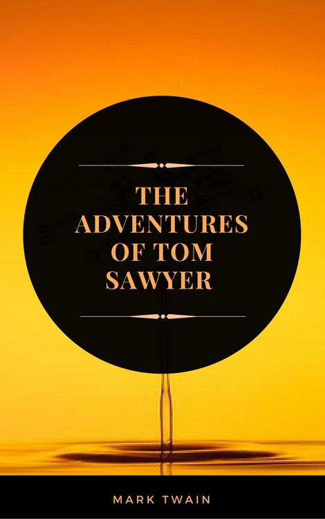 Produktbild: The Adventures of Tom Sawyer (ArcadianPress Edition)