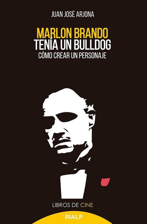 Produktbild: Marlon Brando ten&iacute;a un bulldog : c&oacute;mo crear un personaje