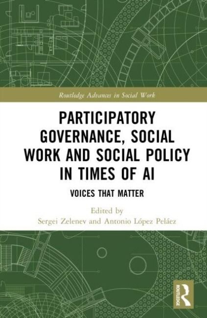 Produktbild: Participatory Governance, Social Work and Social Policy in Times of AI