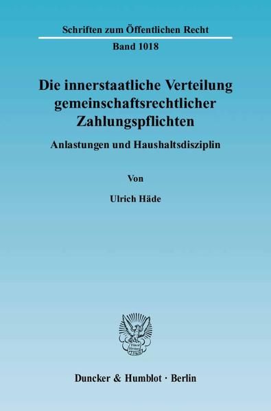 Produktbild: Die innerstaatliche Verteilung gemeinschaftsrechtlicher Zahlungspflichten.