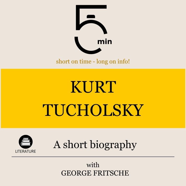 Produktbild: Kurt Tucholsky: A short biography