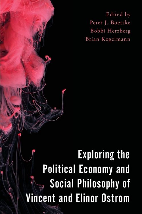 Produktbild: Exploring the Political Economy and Social Philosophy of Vincent and Elinor Ostrom