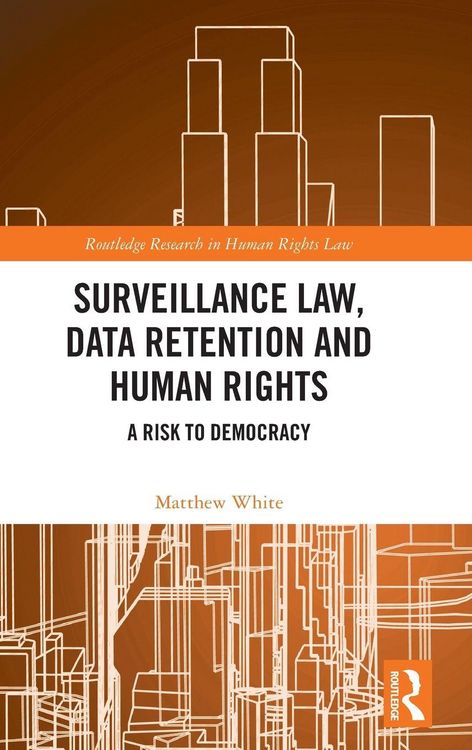 Produktbild: Surveillance Law, Data Retention and Human Rights