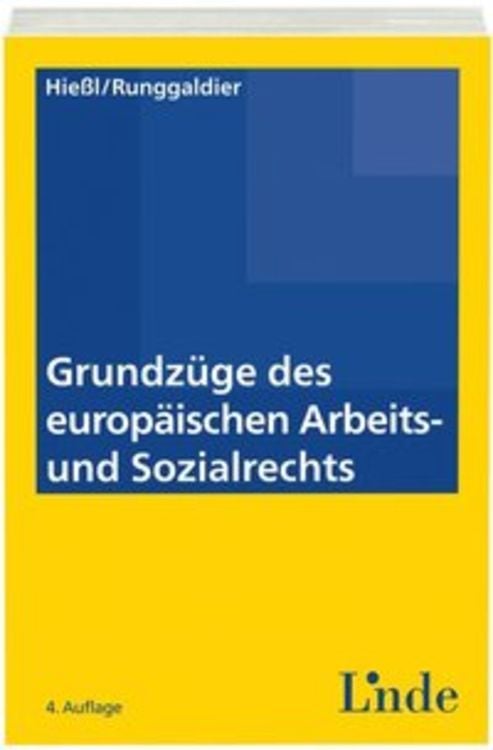 Bild vom Artikel Grundzüge des europäischen Arbeits- und Sozialrechts vom Autor Christina Hiessl